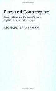 Plots and counterplots : sexual politics and the body politic in English literature, 1660-1730 /