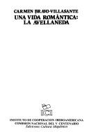 Una vida romántica : la Avellaneda /