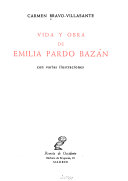 Vida y obra de Emilia Pardo Bazán.