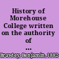 History of Morehouse College written on the authority of the Board of Trustees,