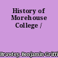 History of Morehouse College /