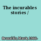 The incurables stories /