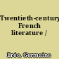 Twentieth-century French literature /