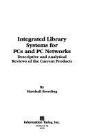 Integrated library systems for PCs and PC networks : descriptive and analytical reviews of the current products /