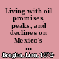Living with oil promises, peaks, and declines on Mexico's gulf coast /