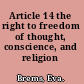 Article 14 the right to freedom of thought, conscience, and religion /