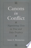 Canons in conflict negotiating texts in true and false prophecy /