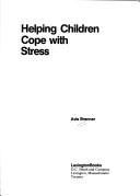 Helping children cope with stress /