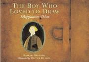 The boy who loved to draw : Benjamin West /