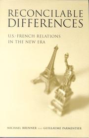 Reconcilable differences : U.S.-French relations in the new era /