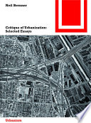 Critique of urbanization : selected essays /