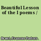 Beautiful Lesson of the I poems /