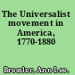 The Universalist movement in America, 1770-1880