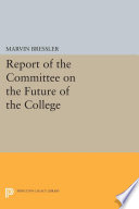 The report of the commission on the future of the college /