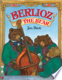 Berlioz the bear /