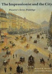The impressionist and the city : Pissarro's series paintings /