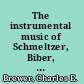 The instrumental music of Schmeltzer, Biber, Muffat and their contemporaries