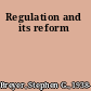 Regulation and its reform