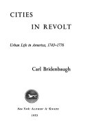 Cities in revolt : urban life in America, 1743-1776 /