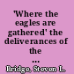 'Where the eagles are gathered' the deliverances of the elect in Lukan eschatology /