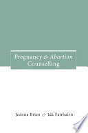 Pregnancy and abortion counselling