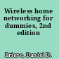 Wireless home networking for dummies, 2nd edition