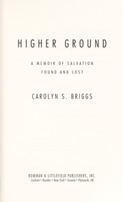 Higher ground : a memoir of salvation found and lost /