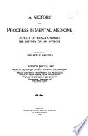 A victory for progress in mental medicine; defeat of reactionaries, the history of an intrigue.