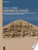 Nemrud Daği : recent archaeological research and conservation activities in the tomb sanctuary on Mount Nemrud /