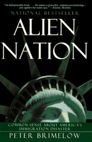 Alien nation : common sense about America's immigration disaster /