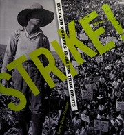 Strike! : the farm workers' fight for their rights /