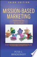 Mission-based marketing positioning your not-for-profit in an increasingly competitive world /