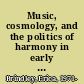 Music, cosmology, and the politics of harmony in early China /