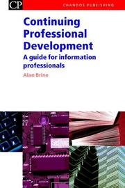 Continuing professional development : a guide for information professionals /