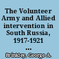 The Volunteer Army and Allied intervention in South Russia, 1917-1921 : a study in the politics and diplomacy of the Russian Civil War /