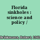 Florida sinkholes : science and policy /