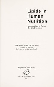 Lipids in human nutrition : an appraisal of some dietary concepts /