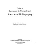 Supplement to Charles Evans' American bibliography /