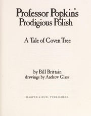 Professor Popkin's prodigious polish : a tale of Coven Tree /