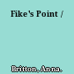 Fike's Point /