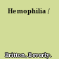 Hemophilia /