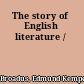 The story of English literature /