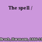 The spell /