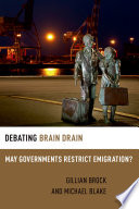 Debating brain drain : may governments restrict emigration? /