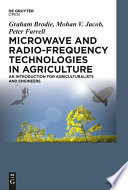 Microwave and radio-frequency technologies in agriculture : an introduction for agriculturalists and engineers /