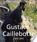 Gustave Caillebotte (1848-1894) /