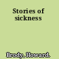 Stories of sickness