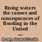 Rising waters the causes and consequences of flooding in the United States /