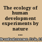 The ecology of human development experiments by nature and design /