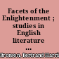 Facets of the Enlightenment ; studies in English literature and its contexts.